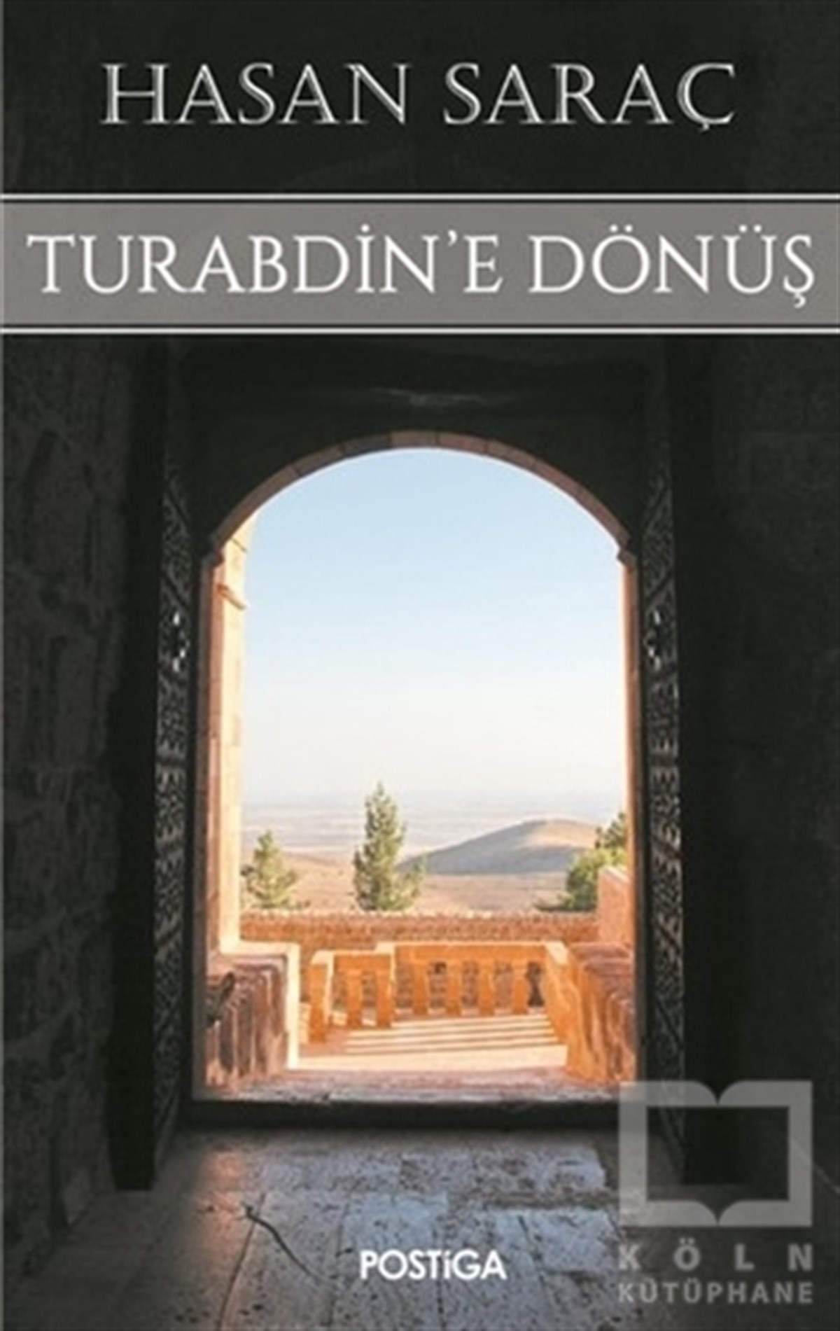 Hasan SaraçRomanTurabdin'e Dönüş