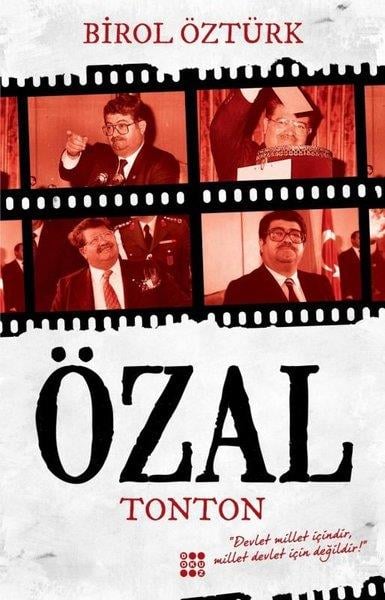 Birol ÖztürkTarihi Biyografi ve Otobiyografi KitaplarıTurgut Özal - Tonton