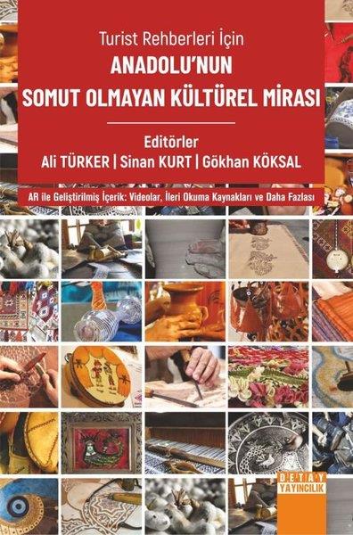 KolektifSosyoloji KitaplarıTurist Rehberleri İçin Anadolu'nun Somut Olmayan Kültürel Mirası