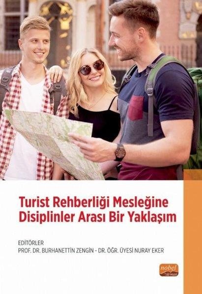 KolektifDigerTurist Rehberliği Mesleğine Disiplinler Arası Bir Yaklaşım