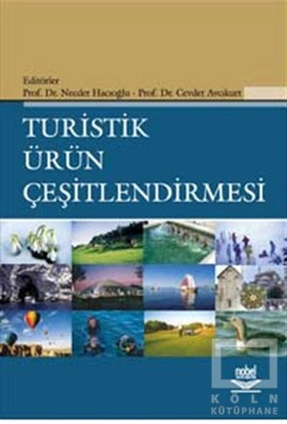 Necdet HacıoğluDiğerTuristik Ürün Çeşitlendirmesi