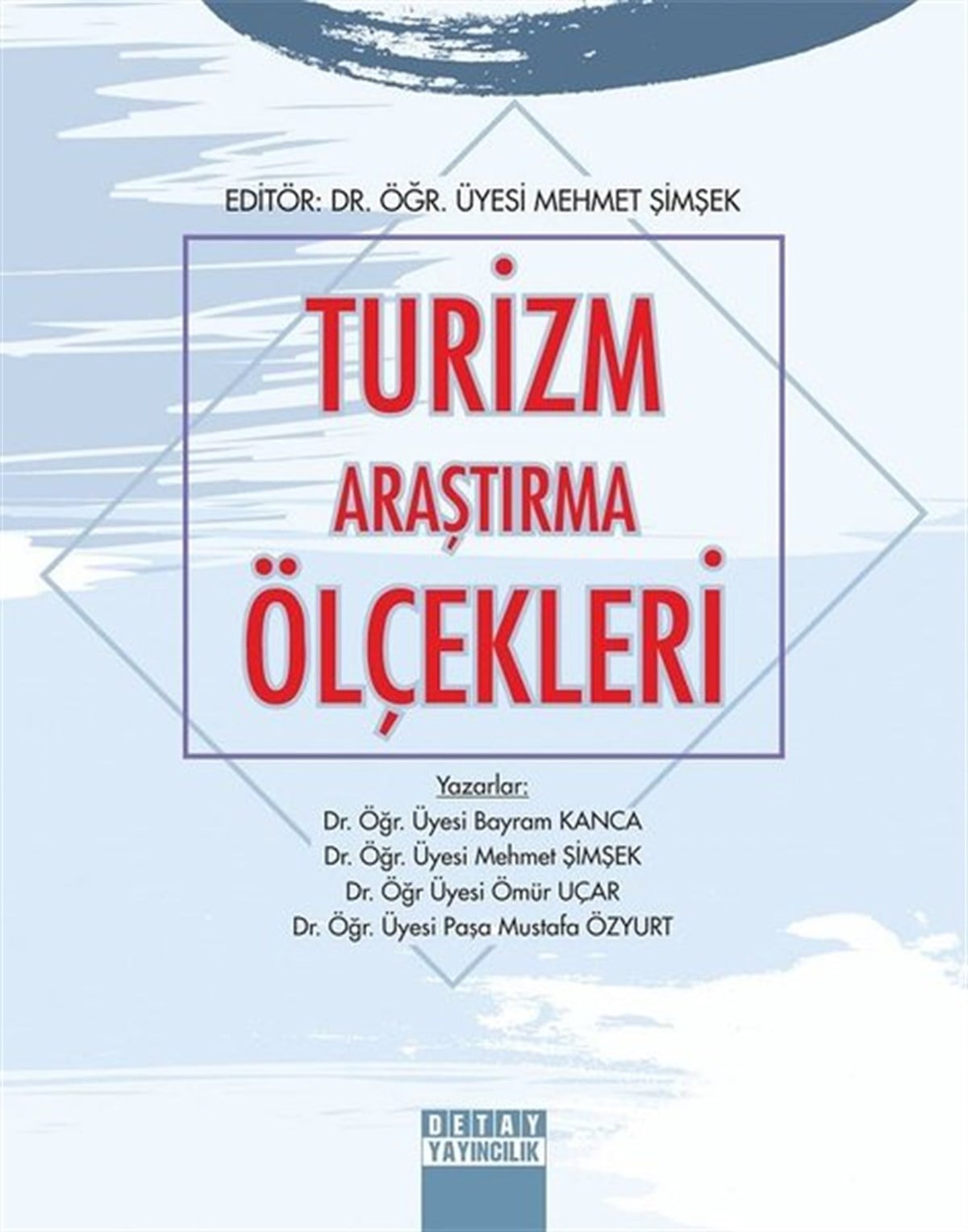 Bayram KancaEğitimTurizm Araştırma Ölçekleri