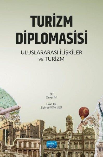 Selma Meydan UygurDigerTurizm Diplomasisi - Uluslararası İlişkiler ve Turizm