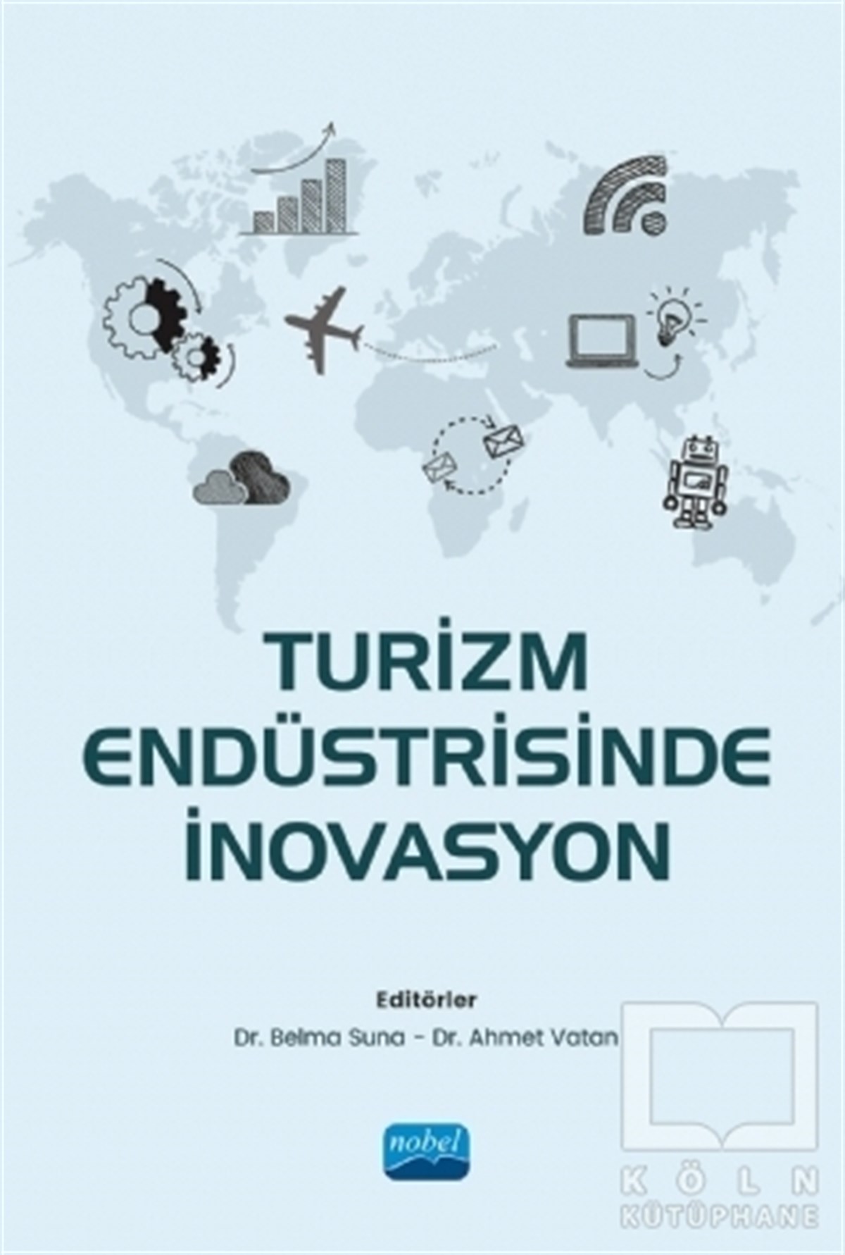 Ahmet VatanTurizmTurizm Endüstrisinde İnovasyon