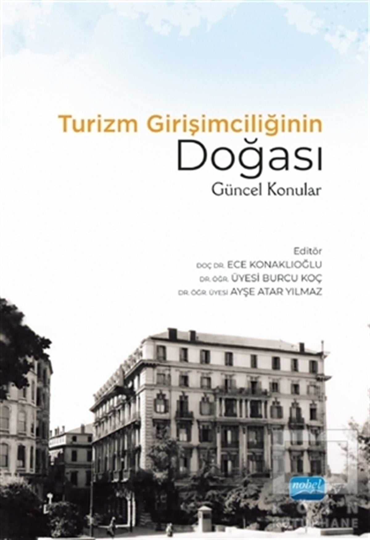 Ece KonaklıoğluTurizmTurizm Girişimciliğinin Doğası
