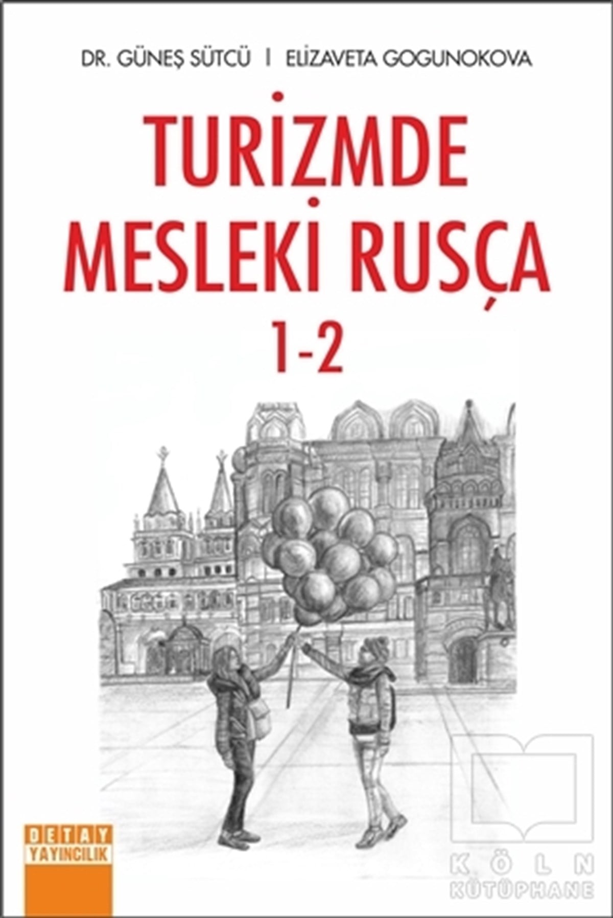 Güneş SütcüTurizmTurizm Mesleki Rusça 1-2