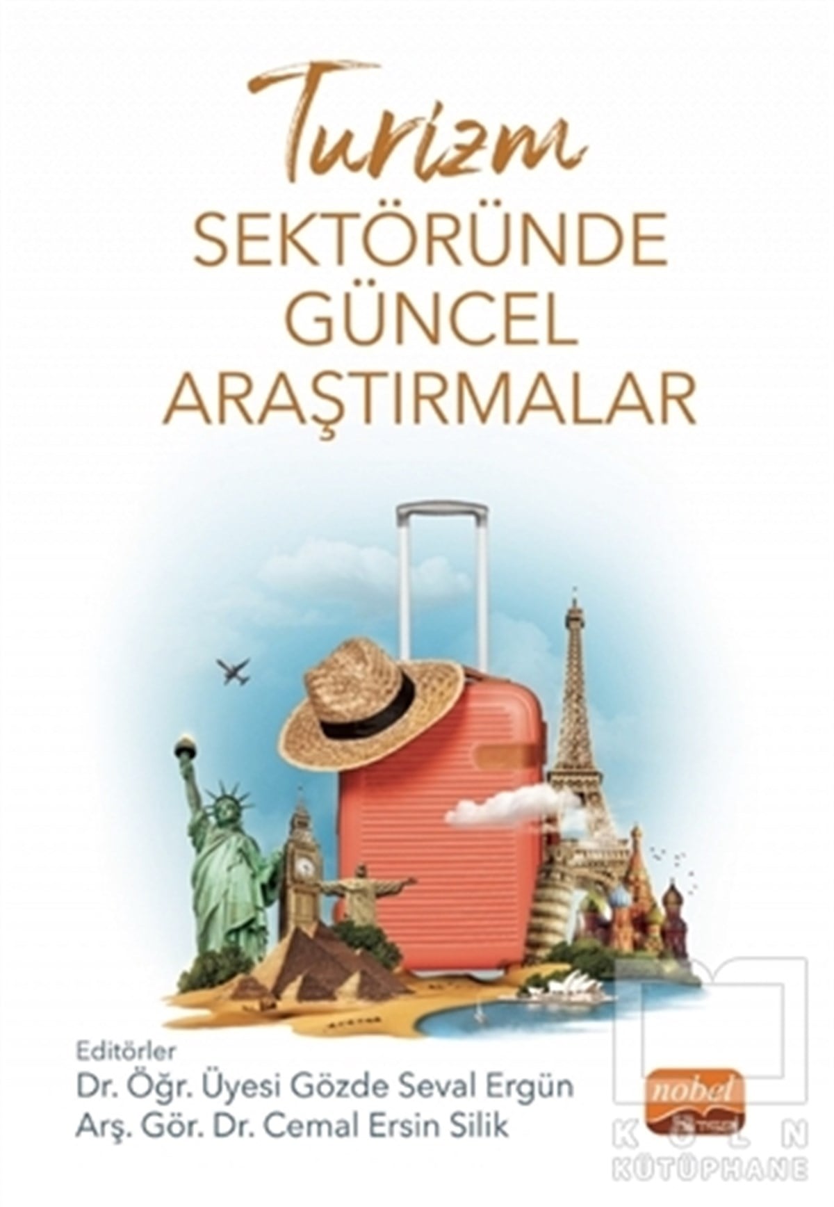 Abdullah TarınçTurizmTurizm Sektöründe Güncel Araştırmalar