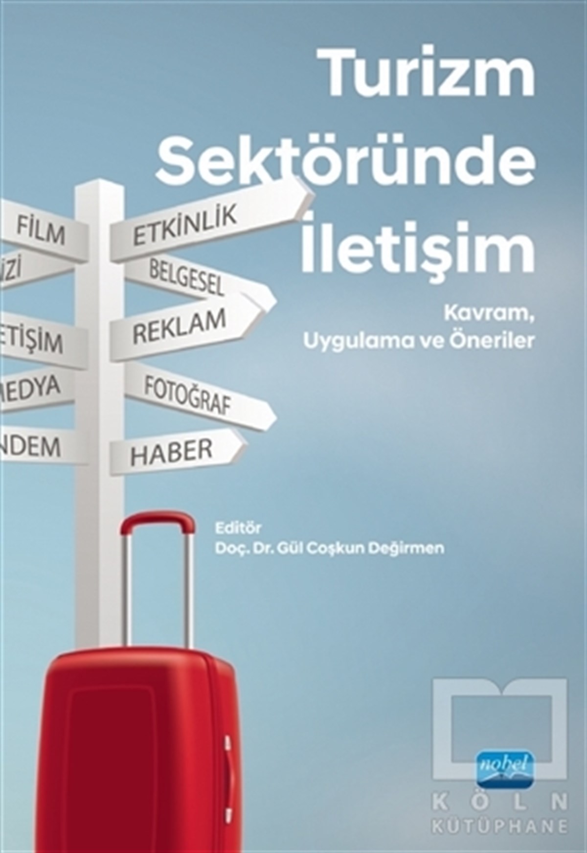 Gül Coşkun DeğirmenTurizmTurizm Sektöründe İletişim