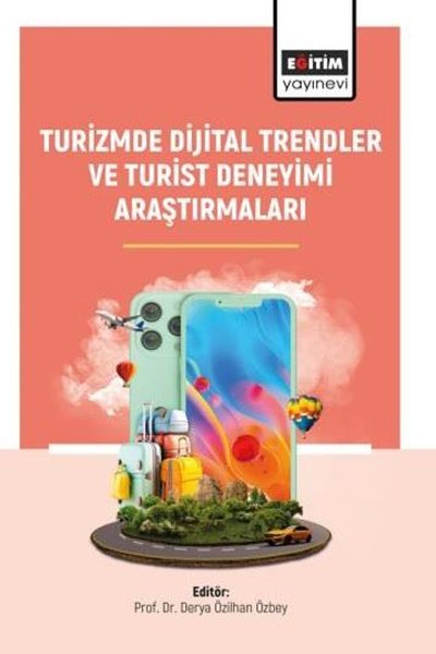 KolektifEğitimTurizmde Dijital Trendler ve Turist Deneyimi Araştırmaları