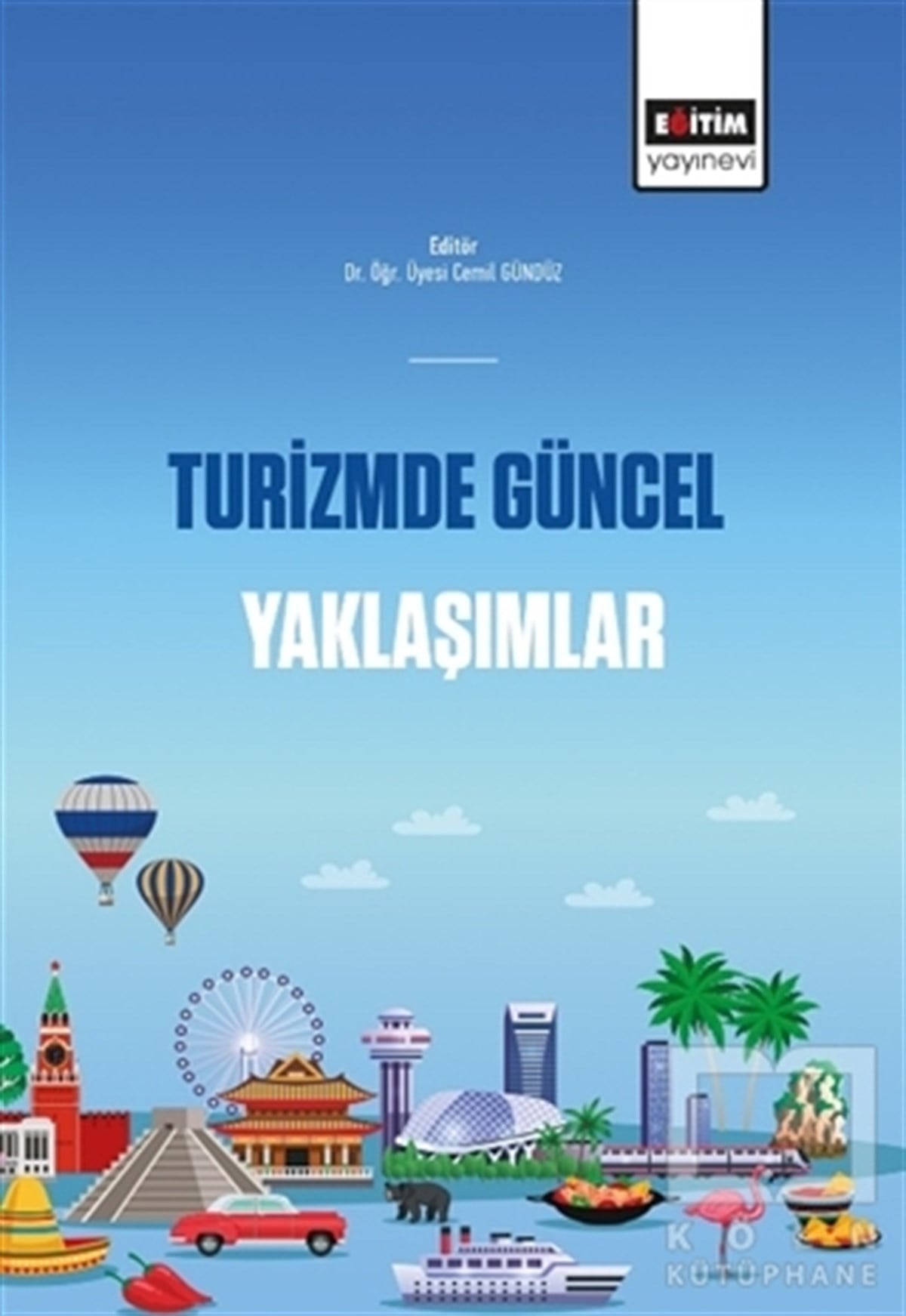 Cemil GündüzTurizmTurizmde Güncel Yaklaşımlar