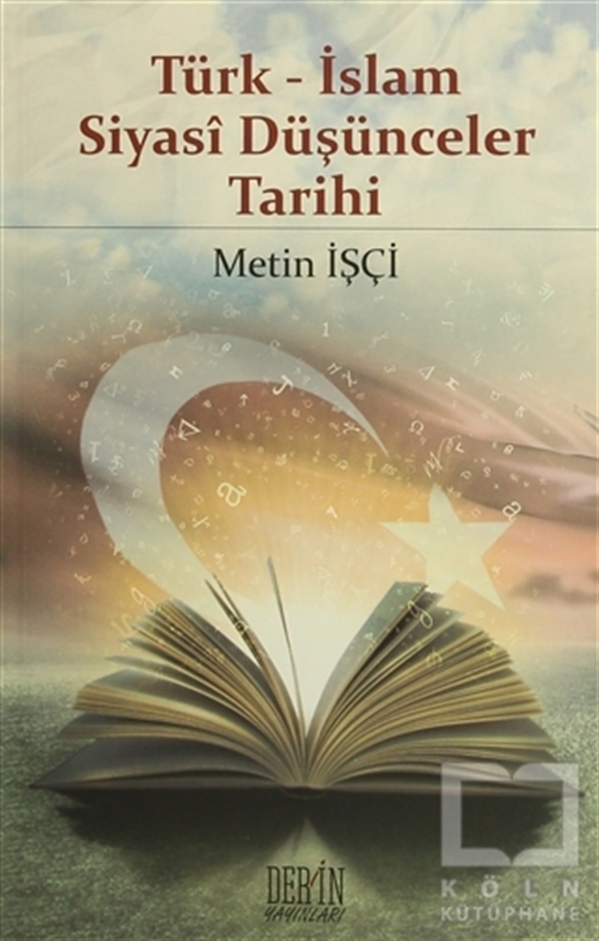 Türk - İslam Siyasi Düşünceler Tarihi
