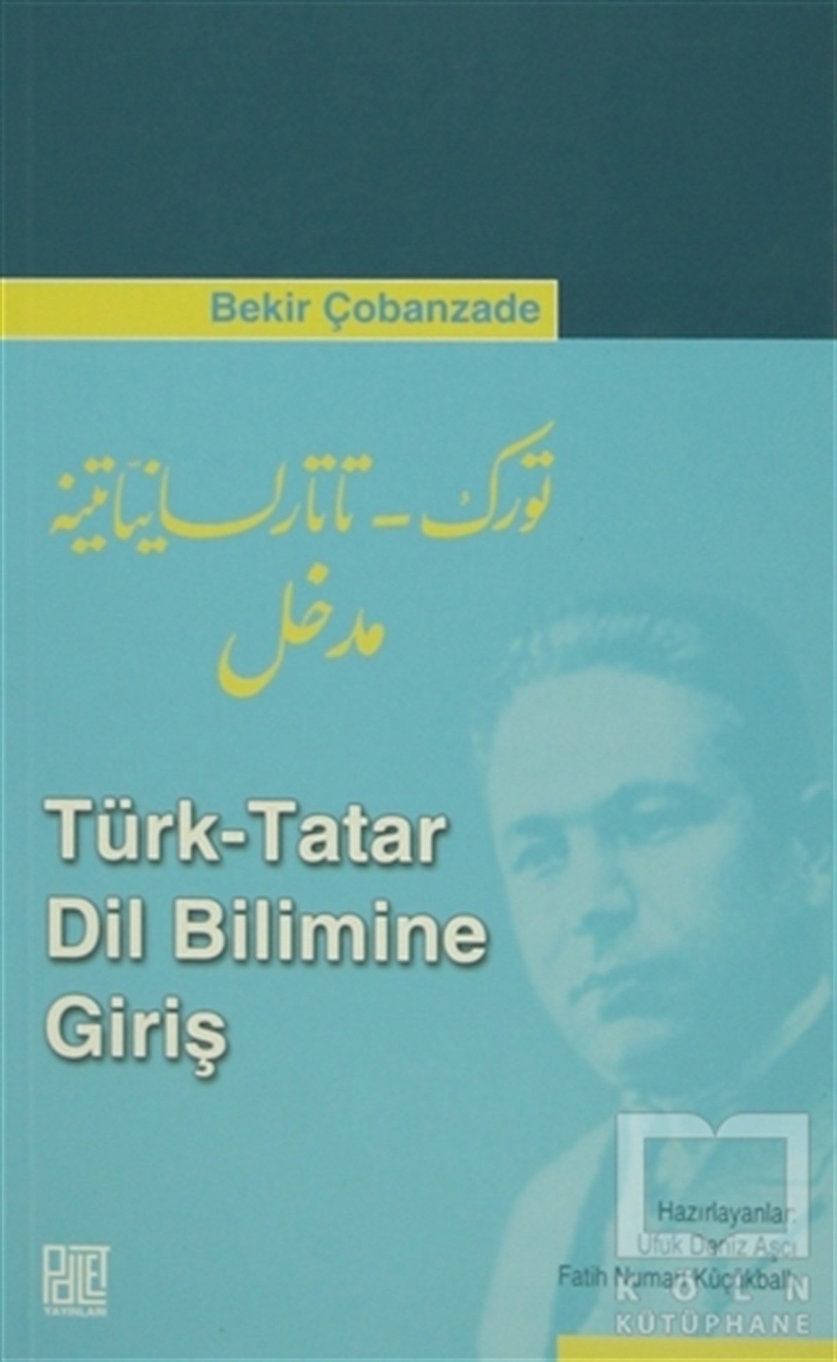 Bekir ÇobanzadeAraştırma-İnceleme-ReferansTürk - Tatar Dil Bilimine Giriş