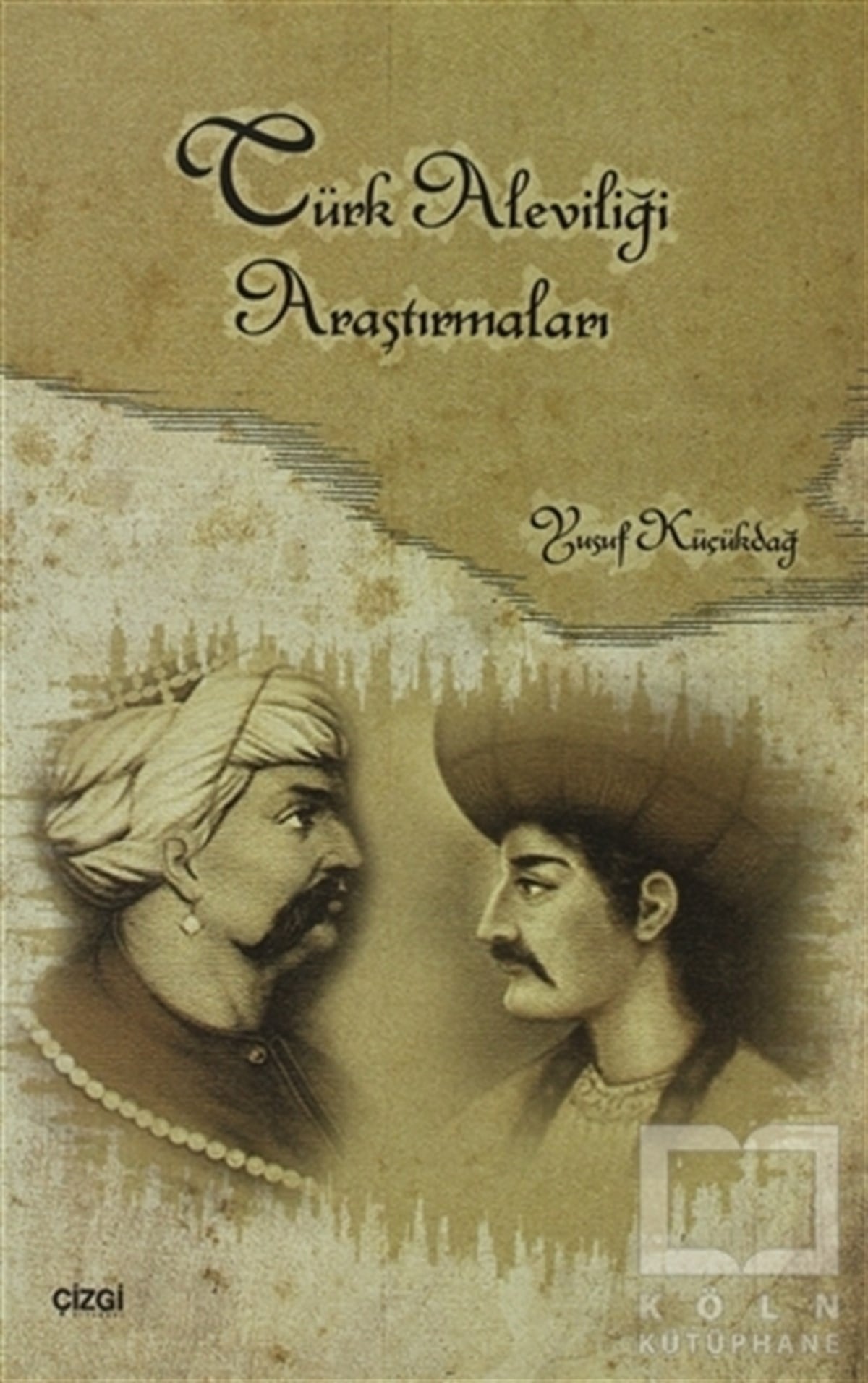 Yusuf KüçükdağAlevilik-BektaşilikTürk Aleviliği Araştırmaları