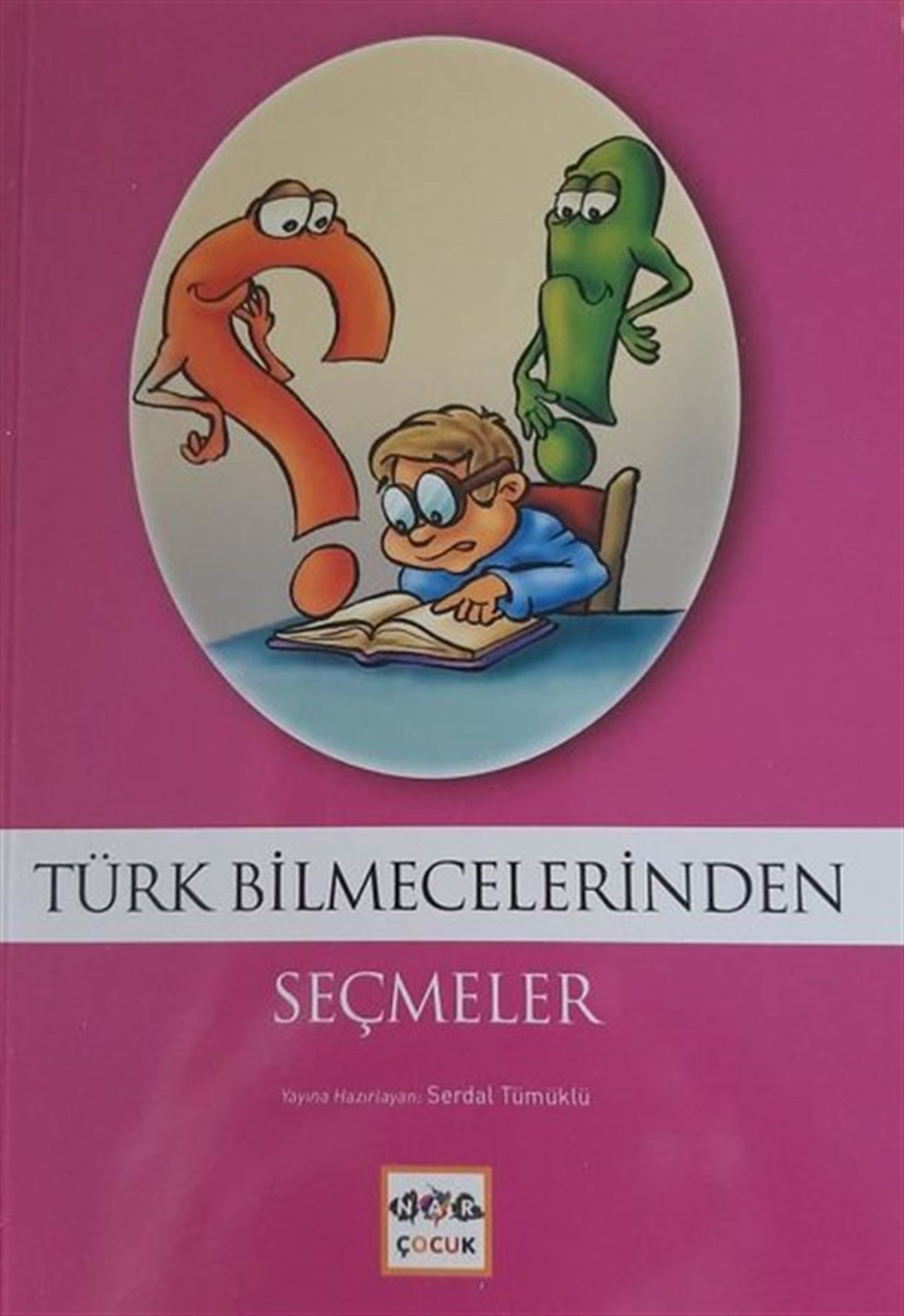 KolektifÇocuk Gençlik RomanlarıTürk Bilmecelerinden Seçmeler