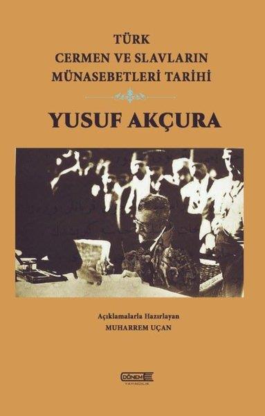 Yusuf AkçuraTürk Tarihi Araştırmaları KitaplarıTürk Cermen ve Slavların Münasebetleri Tarihi