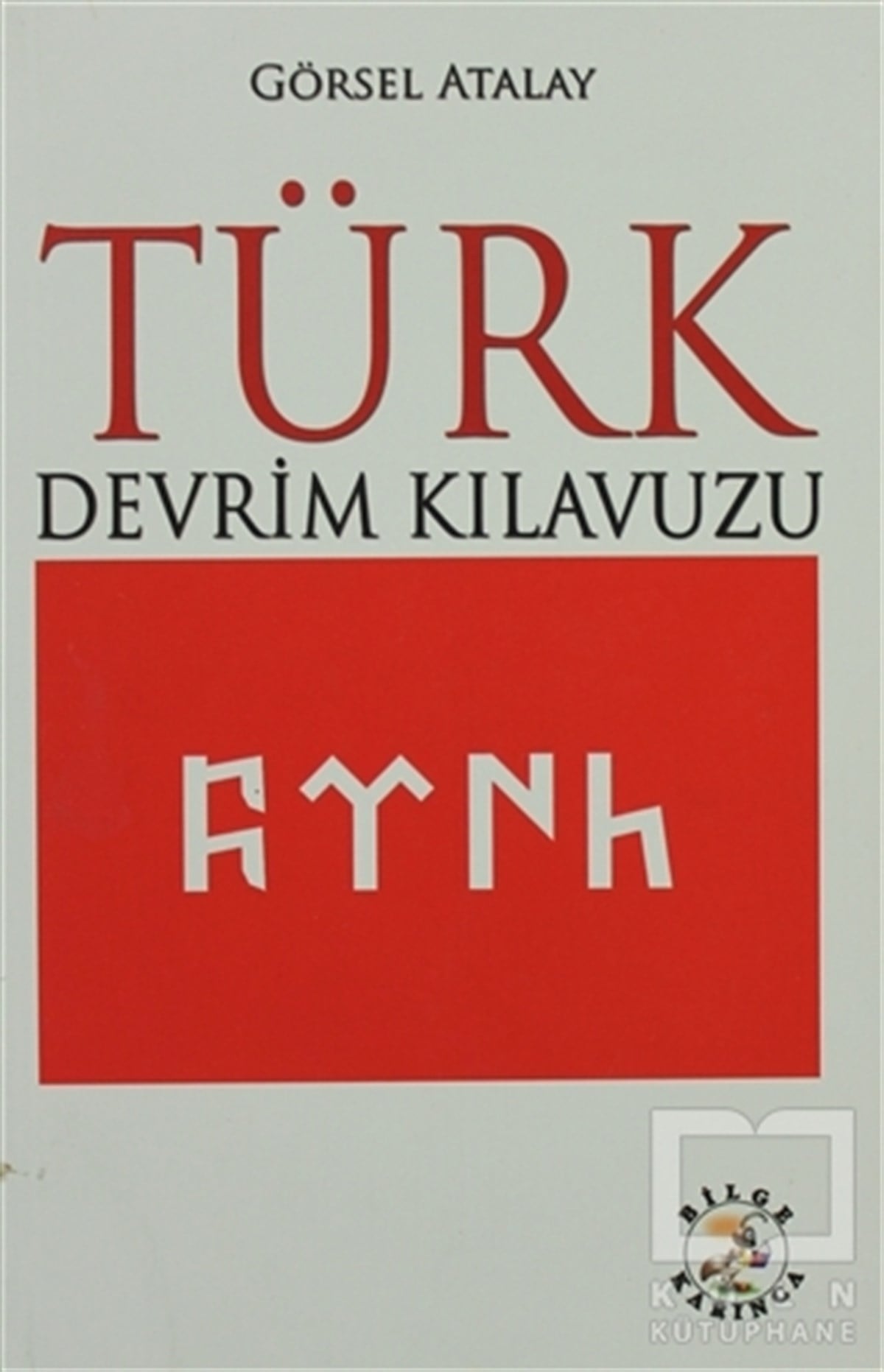 Görsel AtalayReferans - Kaynak KitapTürk Devrim Kılavuzu