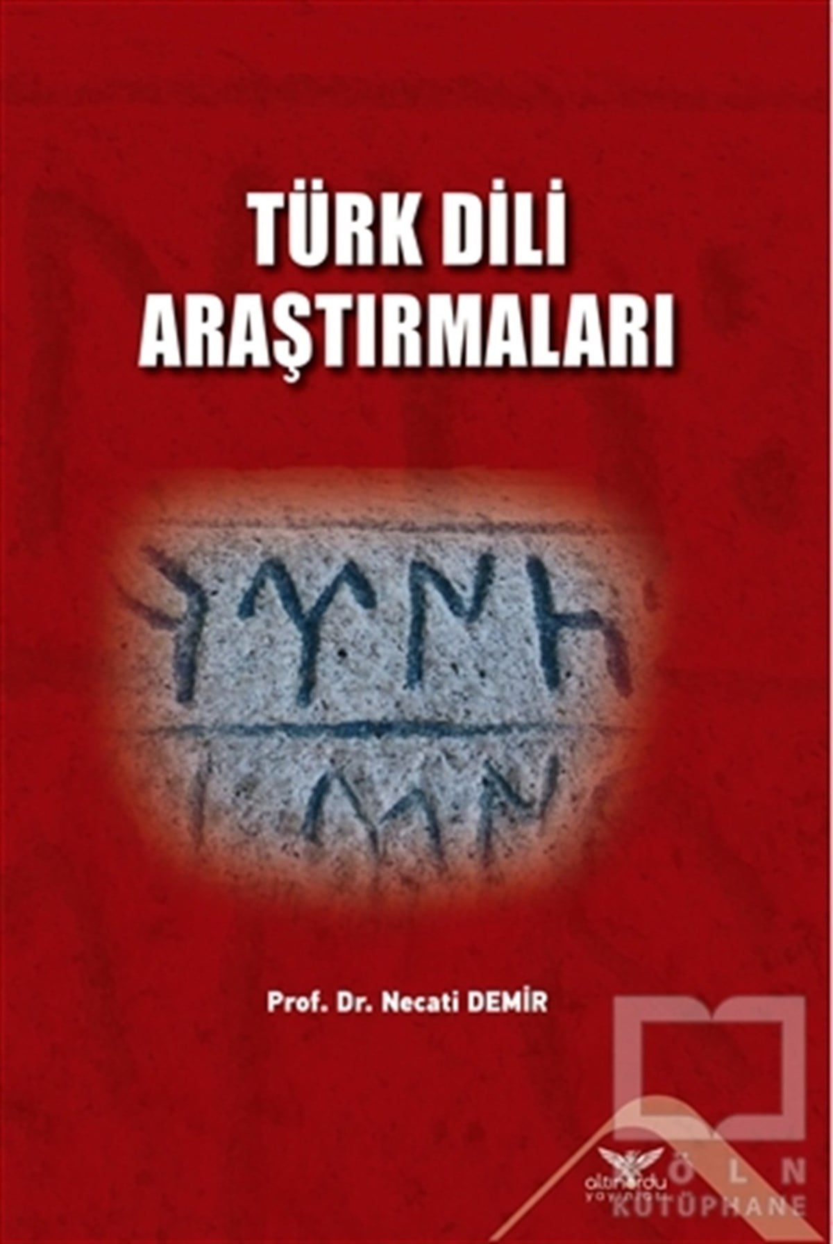 Necati DemirTürkçe Dil Bilim KitaplarıTürk Dili Araştırmaları