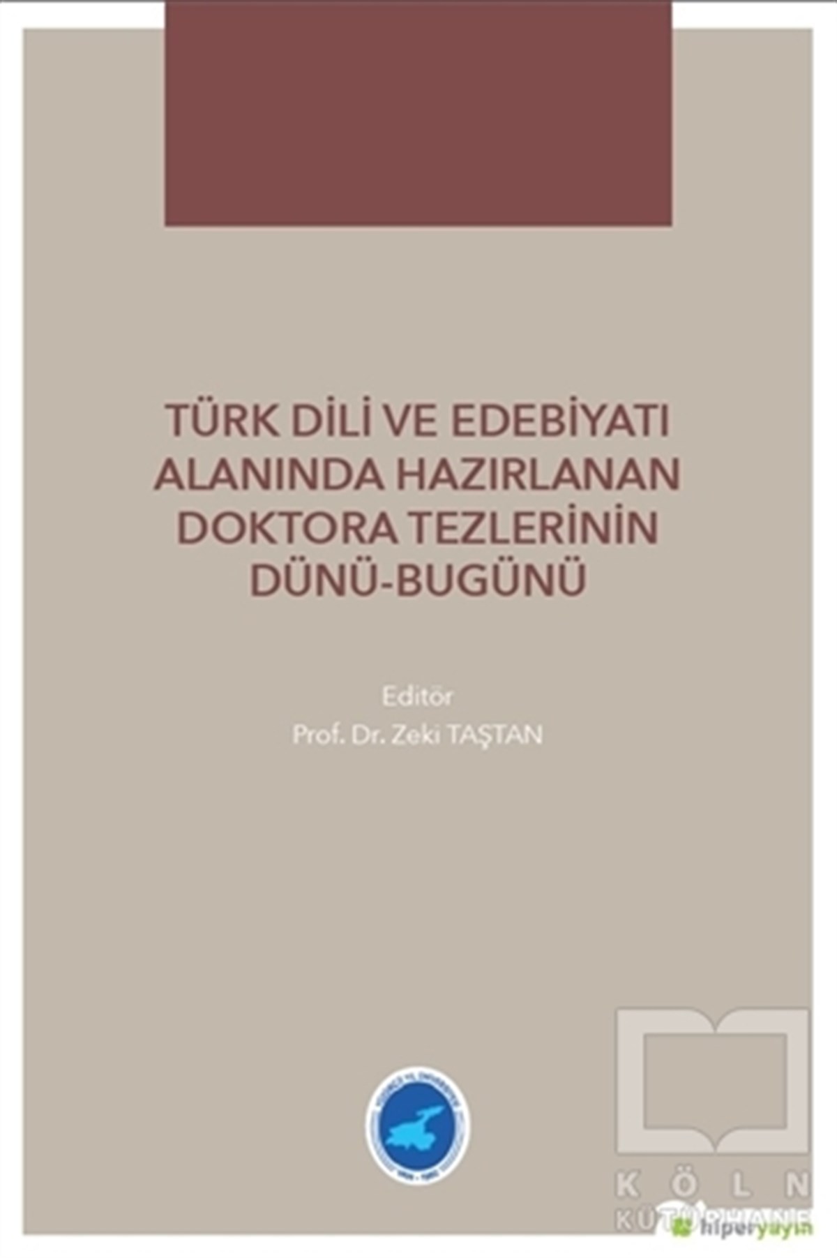 Türk Dili ve Edebiyatı Alanında Hazırlanan  Doktora Tezlerinin Dünü Bugünü