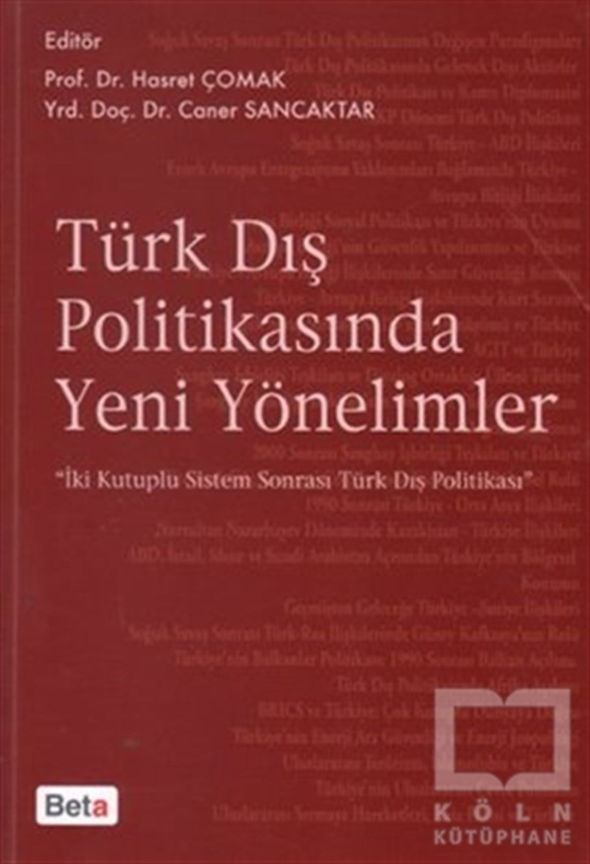Türk Dış Politikasında Yeni Yönelimler