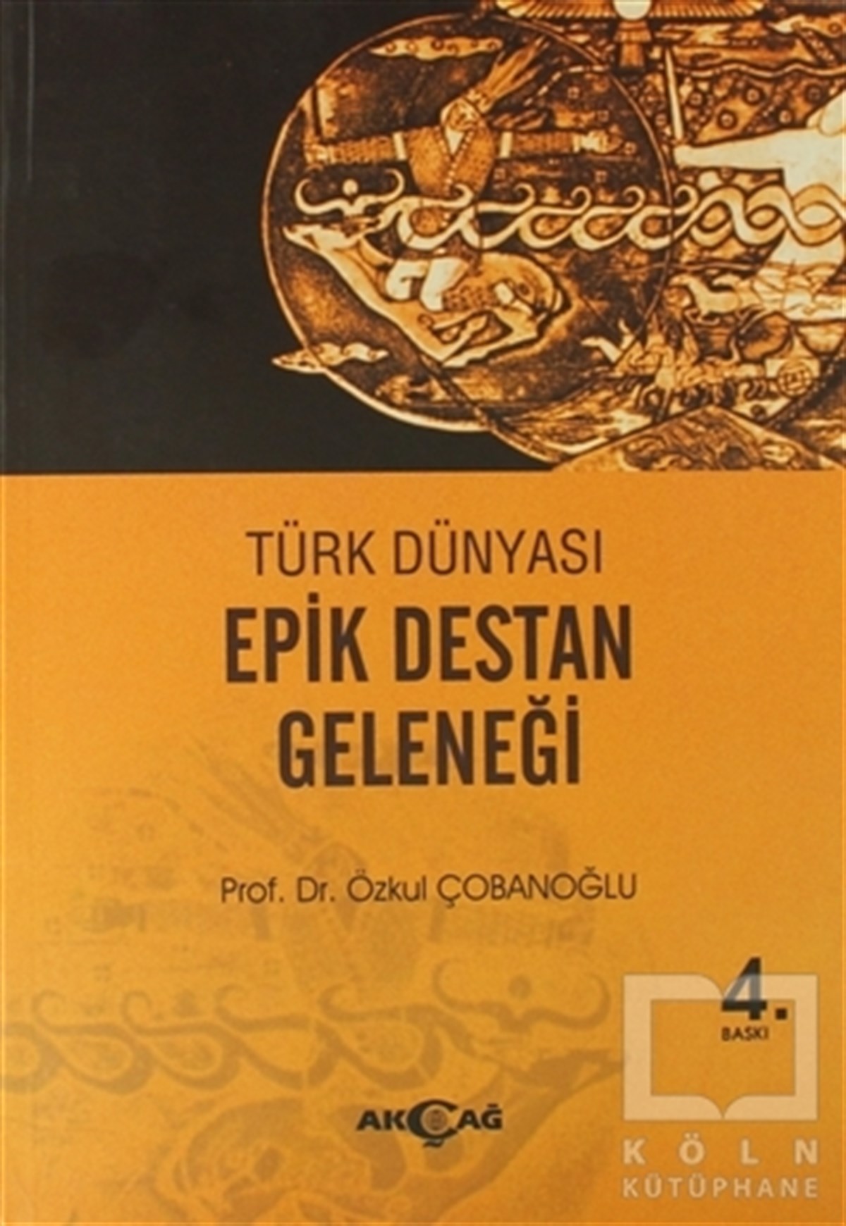 Türk Dünyası Epik Destan Geleneği