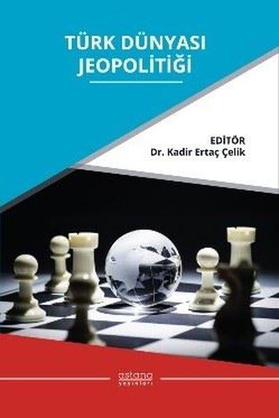 Kadir Ertaç ÇelikDünya TarihiTürk Dünyası Jeopolitiği
