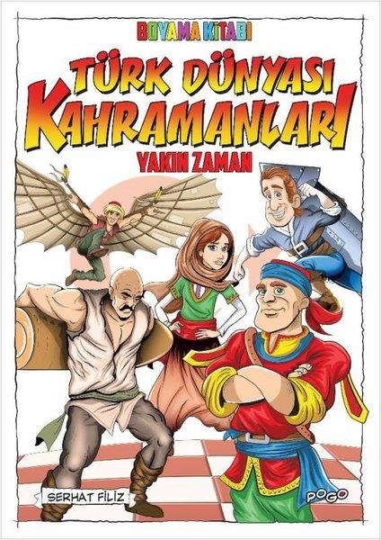 Serhat FilizBoyama KitaplarıTürk Dünyası Kahramanları Boyama Kitabı - Yakın Zaman