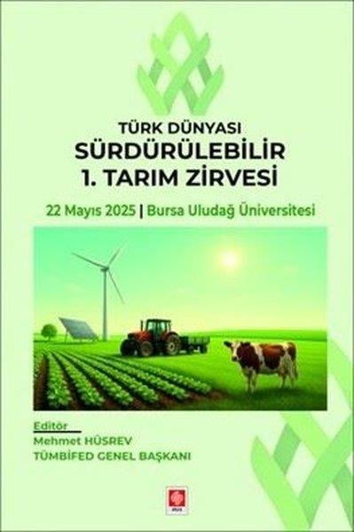 KolektifDigerTürk Dünyası Sürdürülebilir 1. Tarım Zirvesi - 22 Mayıs 2025 Bursa Uludağ Üniversitesi