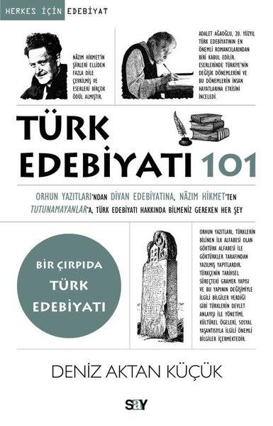 Deniz Aktan KüçükKritik & Theorie & AnalyseTürk Edebiyatı 101 - Bir Çırpıda Türk Edebiyatı