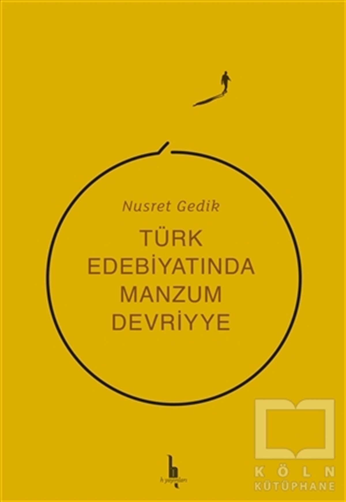 Nusret GedikAraştırma-İnceleme-ReferansTürk Edebiyatında Manzum Devriyye