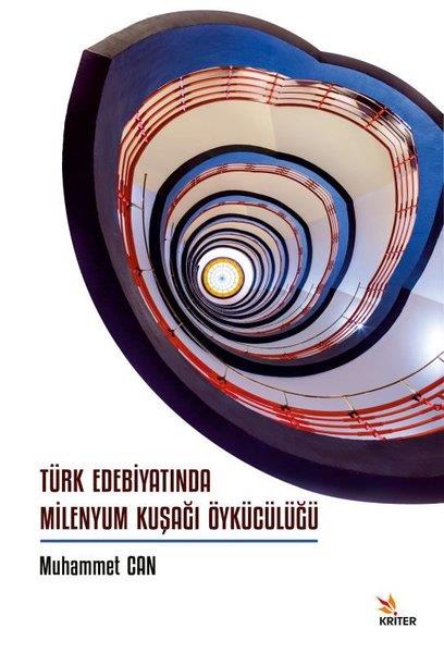 Muhammet CanEleştiri & Kuram & İnceleme KitaplarıTürk Edebiyatında Milenyum Kuşağı Öykücülüğü