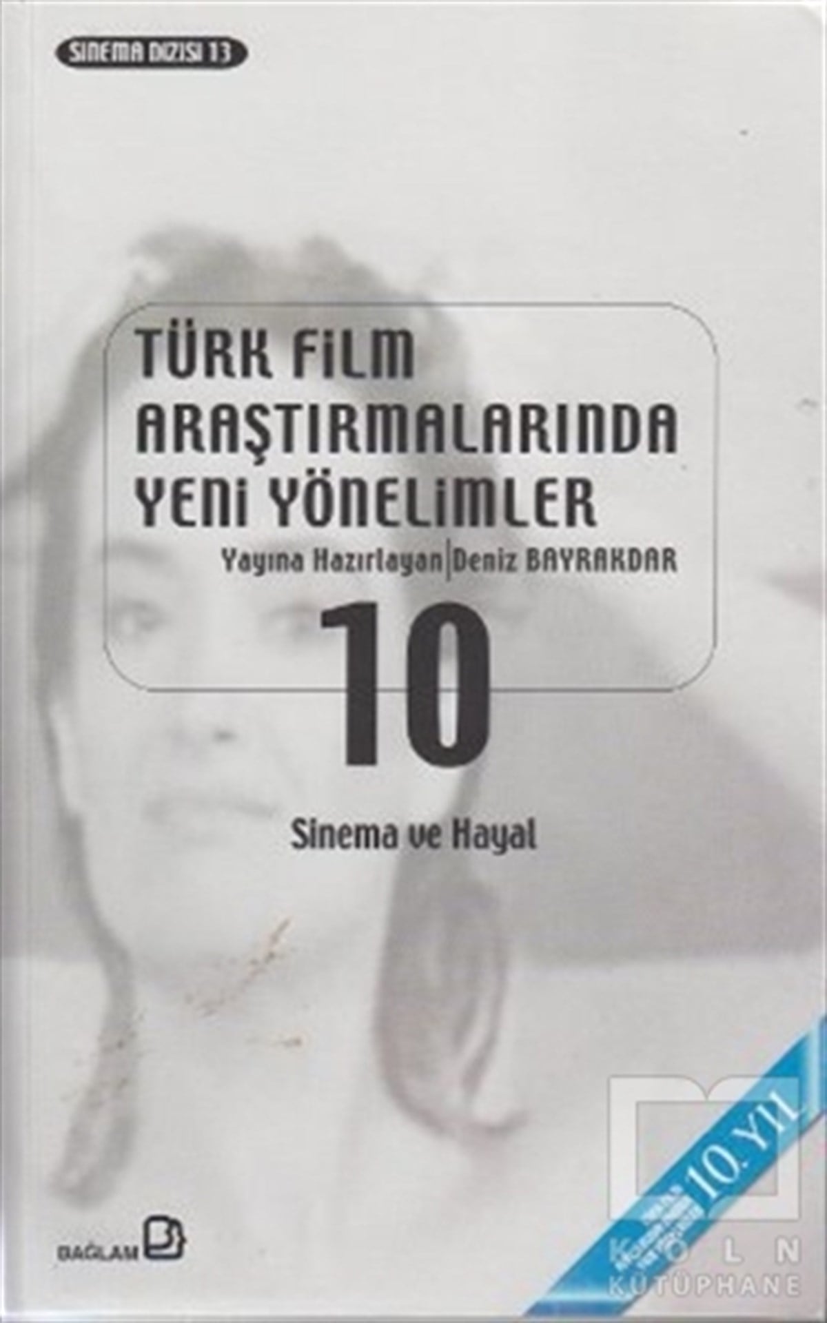 DerlemeFotoğraf, Sinema, TiyatroTürk Film Araştırmalarında Yeni Yönelimler 10