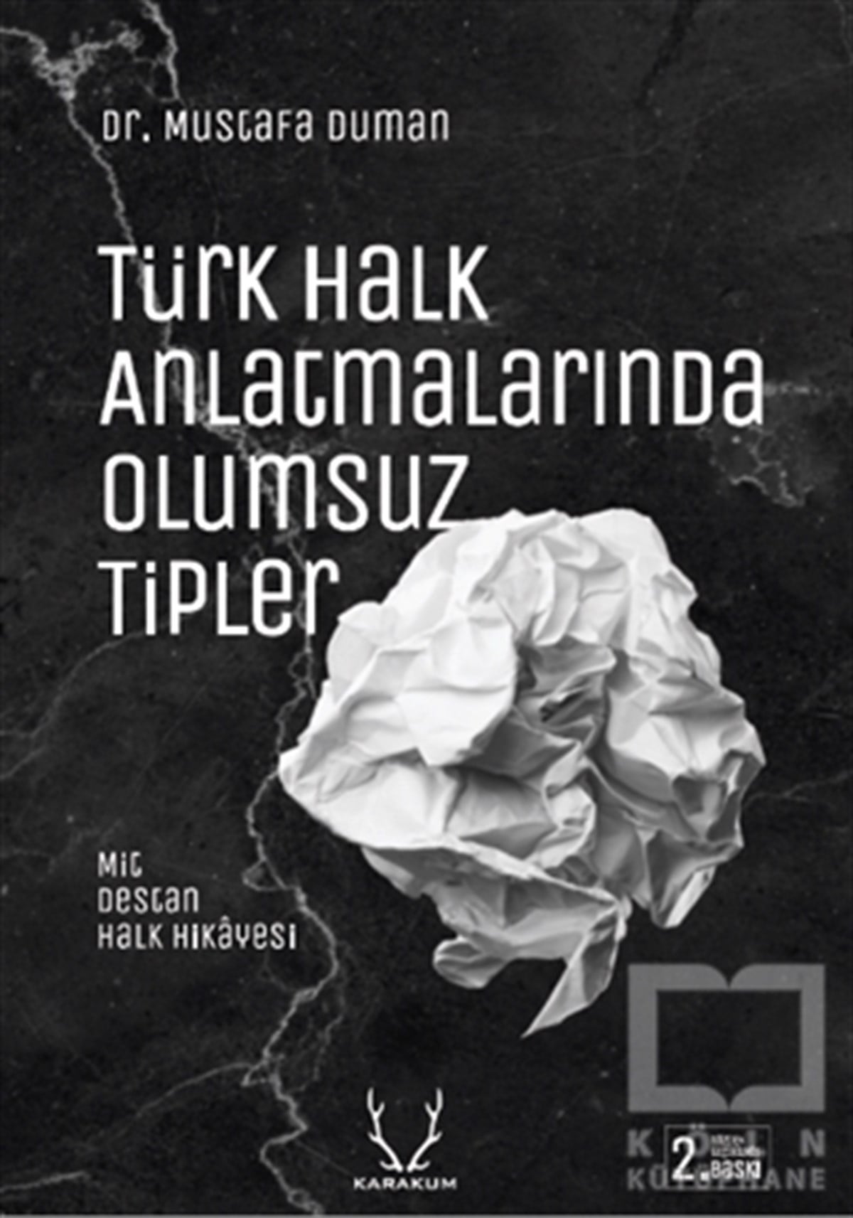 Türk Halk Anlatmalarında Olumsuz Tipler