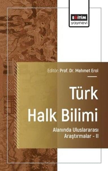 İlayda YıldırımEğitimTürk Halk Bilimi Alanında Uluslararası Araştırmalar 2