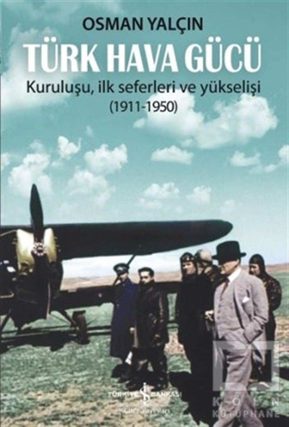 Osman YalçınAraştırma - İncelemeTürk Hava Gücü