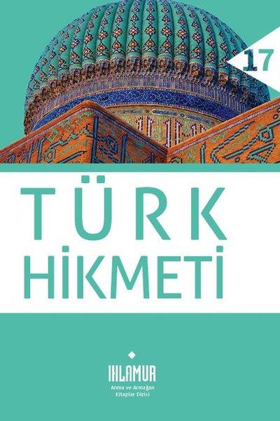 KolektifTürk Tarihi Araştırmaları KitaplarıTürk Hikmeti - Anma ve Armağan Kitaplar