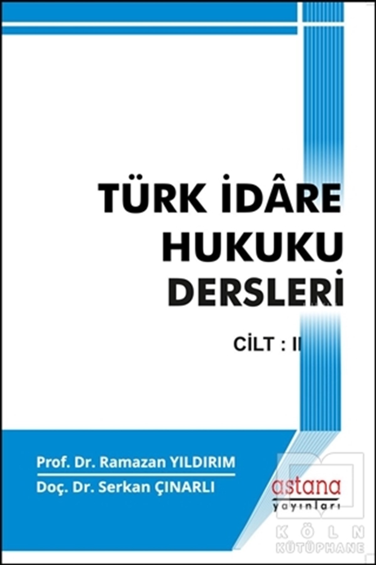 Ramazan YıldırımHukuk ÜzerineTürk İdare Hukuku Dersleri 2