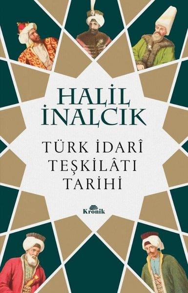 Halil İnalcıkOsmanli TarihiTürk İdari Teşkilatı Tarihi
