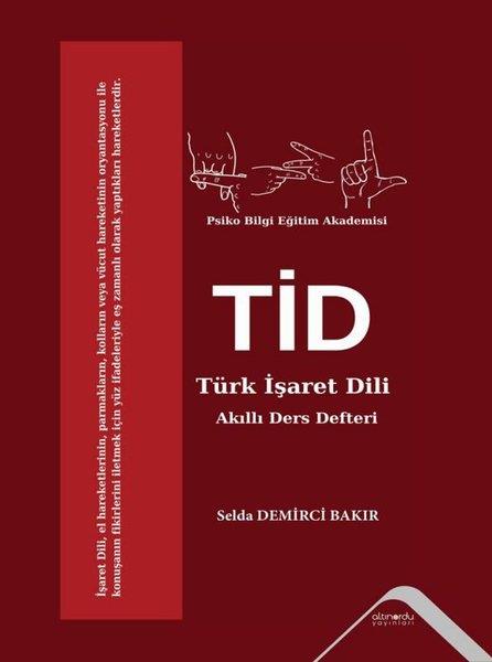 Selda Demirci BakırEğitimTürk İşaret Dili (TİD) Akıllı Ders Defteri