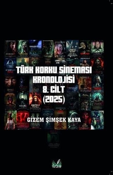 Gizem Şimşek KayaSinemaTürk Korku Sineması Kronolojisi 8. Cilt (2025)