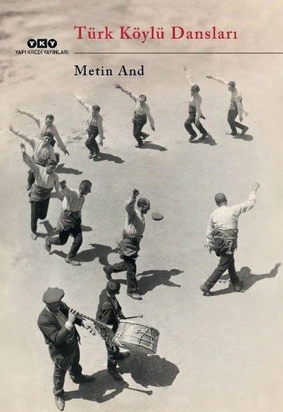 Metin AndKunsttheorie BücherTürk Köylü Dansları