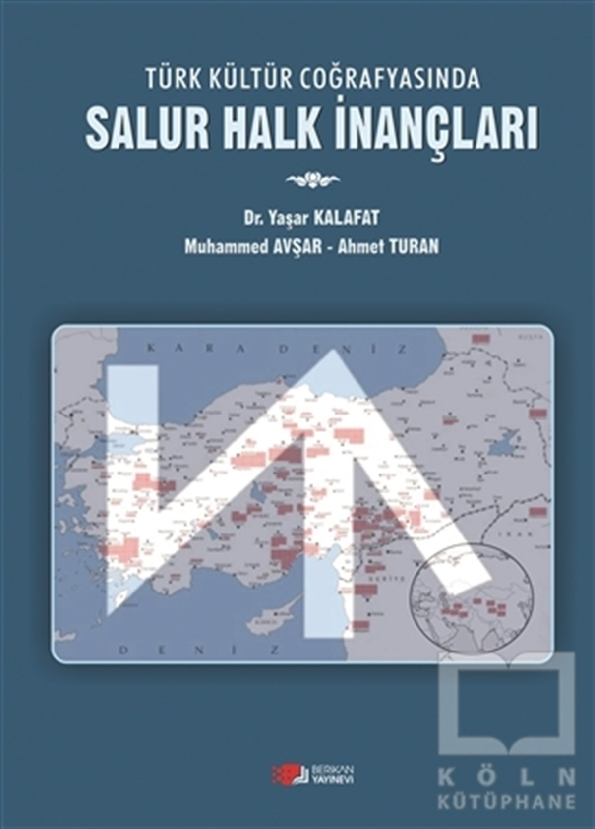Yaşar KalafatDiğerTürk Kültür Coğrafyasında Salur Halk İnançları