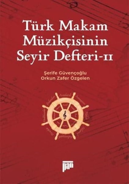 Orkun Zafer ÖzgelenMüzik KitaplarıTürk Makam Müzikçisinin Seyir Defteri 2