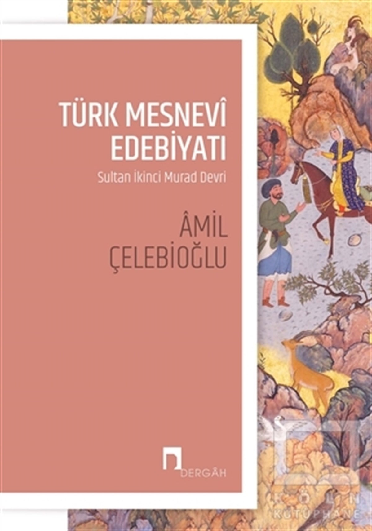 Amil ÇelebioğluAraştırma-İnceleme-ReferansTürk Mesnevi Edebiyatı