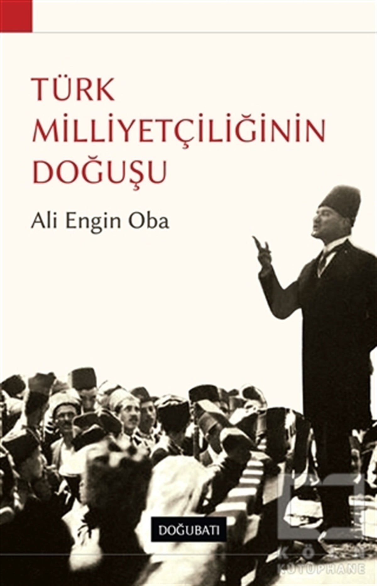 Türk Milliyetçiliğinin Doğuşu