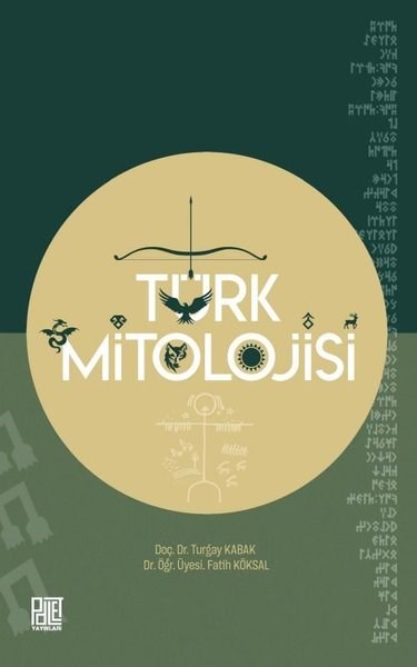 Fatih KöksalMitoloji EfsaneTürk Mitolojisi
