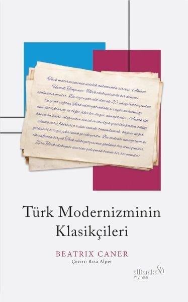 Beatrix CanerKritik & Theorie & AnalyseTürk Modernizminin Klasikçileri