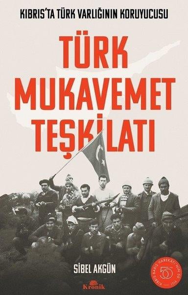 Sibel AkgünDünya Siyaseti ve PolitikasıTürk Mukavemet Teşkilatı - Kıbrıs'ta Türk Varlığının Koruyucusu