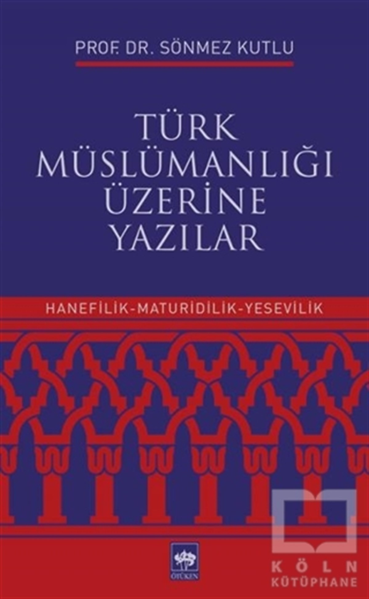 Türk Müslümanlığı Üzerine Yazılar