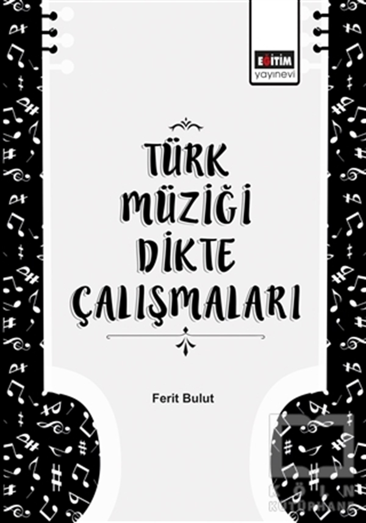 Ferit BulutÖğrenim KitaplarıTürk Müziği Dikte Çalışmaları