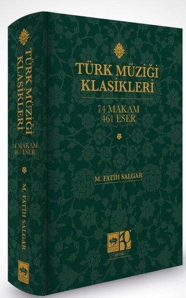 Rahmi DağanayMüzik KitaplarıTürk Müziği Klasikleri: 74 Makam - 461 Eser